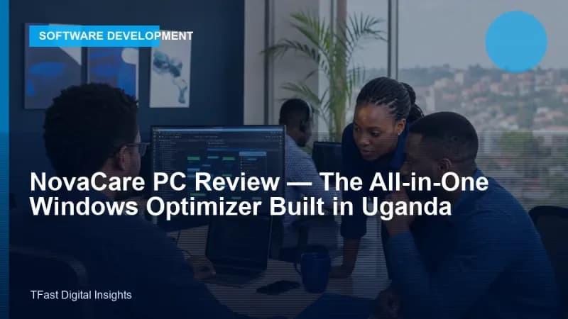 NovaCare PC Review: A Windows Optimizer From Uganda
