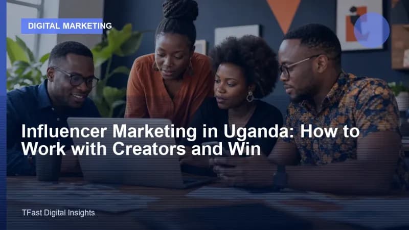 Influencer Marketing in Uganda: Creator Guide