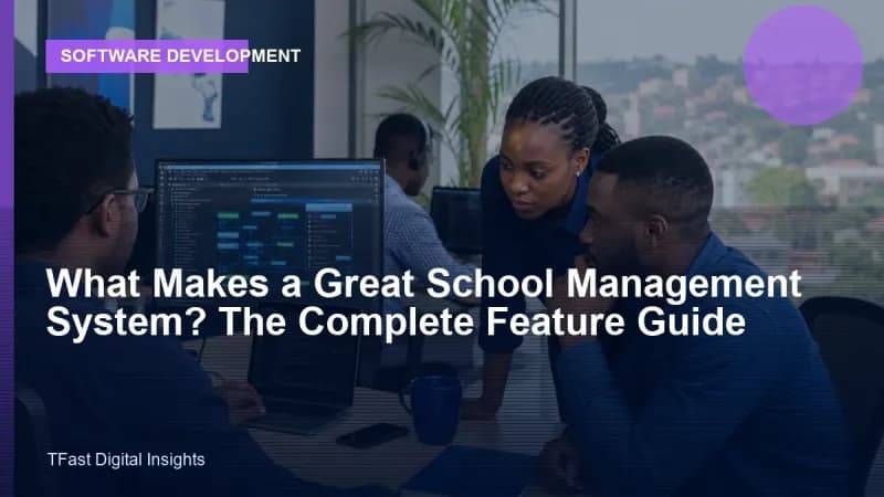 What Makes a Great School Management System?