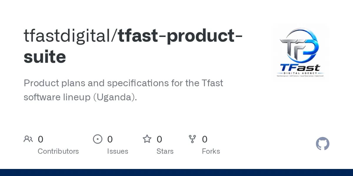TFast Product Suite — the plan — GitHub repository card